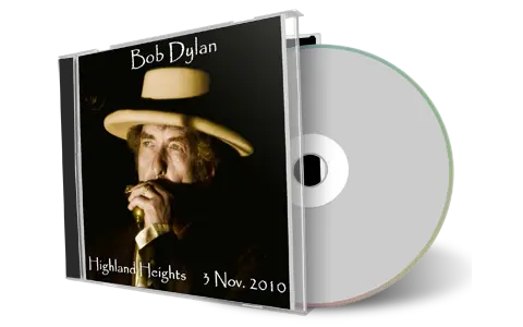 Artwork Cover of Bob Dylan 2010-11-03 CD Highland Heights Audience