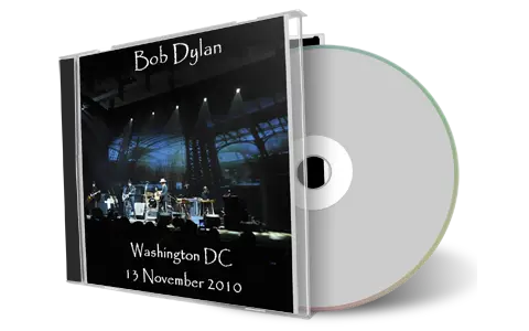 Artwork Cover of Bob Dylan 2010-11-13 CD Washington Audience