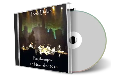 Artwork Cover of Bob Dylan 2010-11-16 CD Poughkeepsie Audience