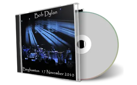 Artwork Cover of Bob Dylan 2010-11-17 CD Binghamton Audience
