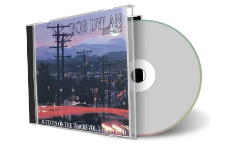Artwork Cover of Bob Dylan Compilation CD Acetates On The Tracks 2 Soundboard