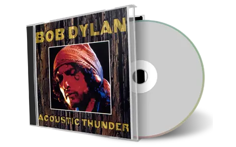 Artwork Cover of Bob Dylan Compilation CD Acoustic Thunder Audience