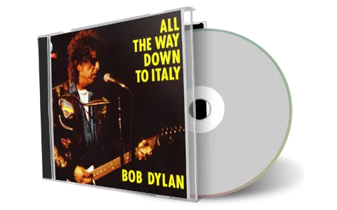 Artwork Cover of Bob Dylan Compilation CD All The Way Down To Italy Euro Tour Audience