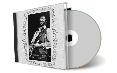 Artwork Cover of Eric Clapton 1981-03-13 CD Madison Audience