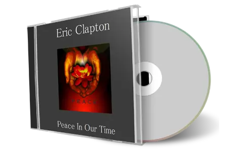 Artwork Cover of Eric Clapton Compilation CD Peace In Our Time Soundboard
