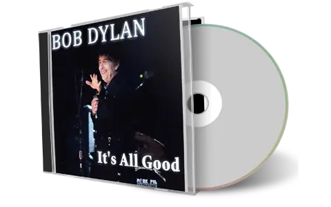 Artwork Cover of Bob Dylan Compilation CD Its All Partially Good 2008-2009 Audience