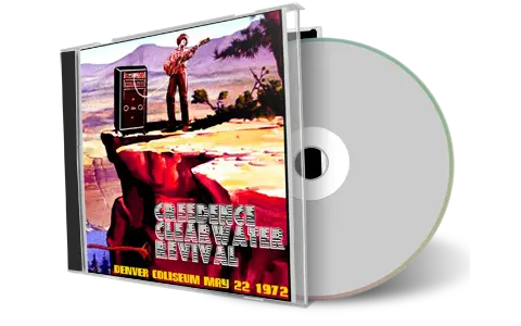 Artwork Cover of CCR 1972-05-22 CD Denver Audience