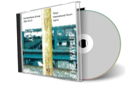 Artwork Cover of Pat Metheny Group 2005-04-22 CD Tokyo Audience