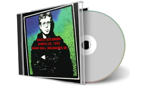 Artwork Cover of Bruce Cockburn 1992-03-25 CD Milwaukee Audience