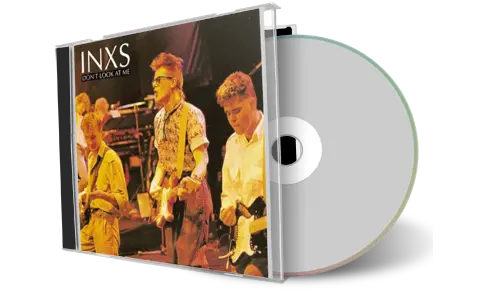 Artwork Cover of INXS Compilation CD Dont Look At Me 1983 Soundboard