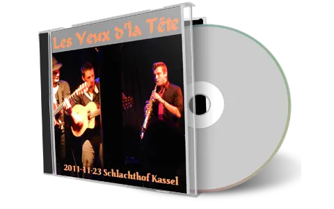Artwork Cover of Les Yeux d la Tete 2011-11-23 CD Kassel Audience