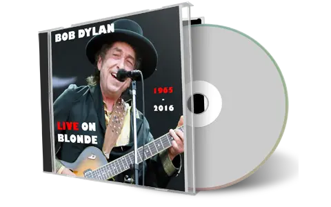 Artwork Cover of Bob Dylan Compilation CD Live On Blondes 1965 2016 Audience
