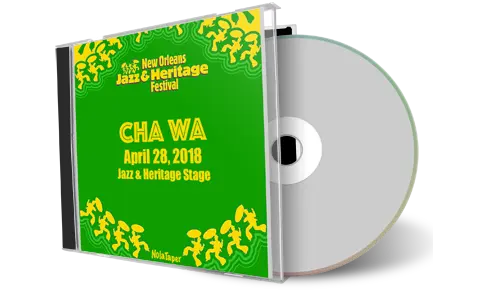Artwork Cover of Cha Wa 2018-04-28 CD New Orleans Soundboard