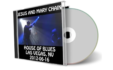 Artwork Cover of Jesus and Mary Chain 2012-06-16 CD Las Vegas Audience