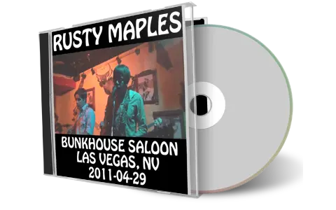 Artwork Cover of Rusty Maples 2011-04-29 CD Las Vegas Audience