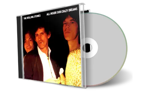 Artwork Cover of Rolling Stones Compilation CD All Inside Our Crazy Dreams Soundboard