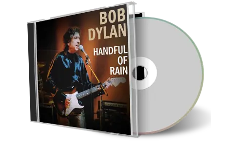 Artwork Cover of Bob Dylan Compilation CD Handful Of Rain 1996 Spring Tour Audience