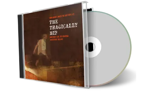 Artwork Cover of Tragically Hip 1991-05-24 CD Hengelo Soundboard