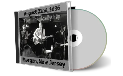 Artwork Cover of Tragically Hip 1996-08-22 CD Morgan Audience