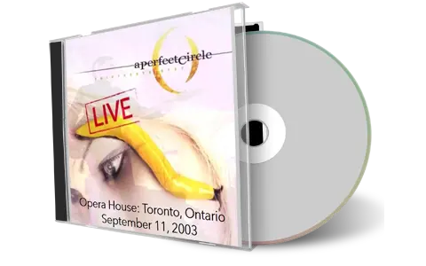 Artwork Cover of A Perfect Circle 2003-09-11 CD Toronto Audience