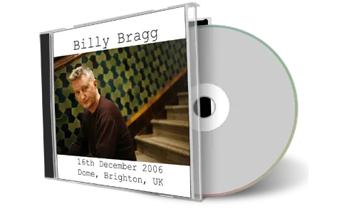 Artwork Cover of Billy Bragg 2006-12-16 CD Brighton Audience