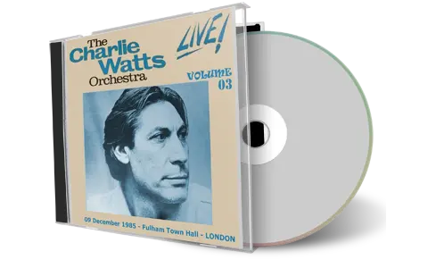 Artwork Cover of Charlie Watts Orchestra 1985-12-09 CD London Soundboard