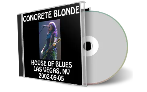 Artwork Cover of Concrete Blonde 2002-09-05 CD Las Vegas Audience