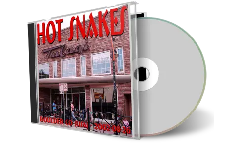 Artwork Cover of Hot Snakes 2002-08-26 CD Boulder Audience
