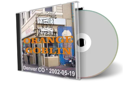Artwork Cover of Orange Goblin 2002-05-19 CD Denver Audience