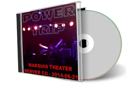 Artwork Cover of Power Trip 2014-06-21 CD Denver Audience