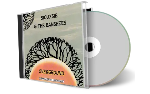 Artwork Cover of Siouxsie and The Banshees Compilation CD Overground In London 1982 Audience