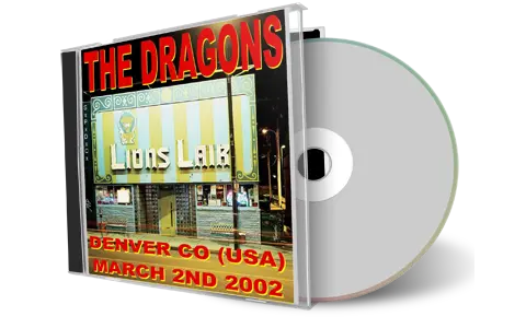 Artwork Cover of The Dragons 2002-03-02 CD Denver Audience