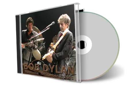 Artwork Cover of Bob Dylan 2001-11-03 CD Nashville Audience