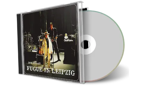 Artwork Cover of Bob Dylan Compilation CD Fugue In Leipzig Audience