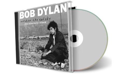 Artwork Cover of Bob Dylan Compilation CD Under The Red Sky The Alternate Album Audience