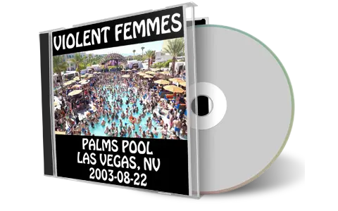 Artwork Cover of Violent Femmes 2003-08-22 CD Las Vegas Audience