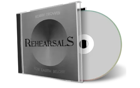 Artwork Cover of Robin Trower Compilation CD For Earth Below Rehearsals And Jams Audience