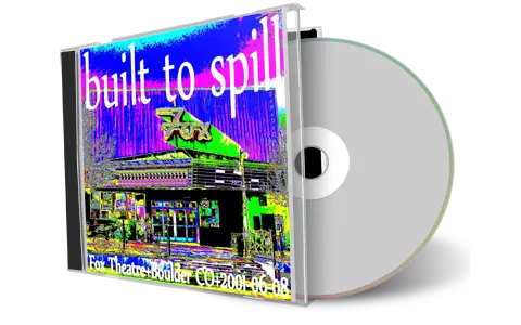 Artwork Cover of Built To Spill 2001-06-08 CD Boulder Audience