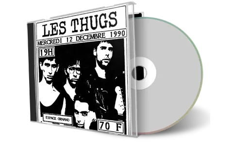 Artwork Cover of Les Thugs 1990-12-12 CD Paris Audience