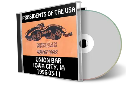 Artwork Cover of Presidents Of The USA 1996-03-11 CD Iowa City Audience