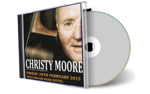 Artwork Cover of Christy Moore and Declan Sinnott 2015-02-20 CD Mullingar Audience