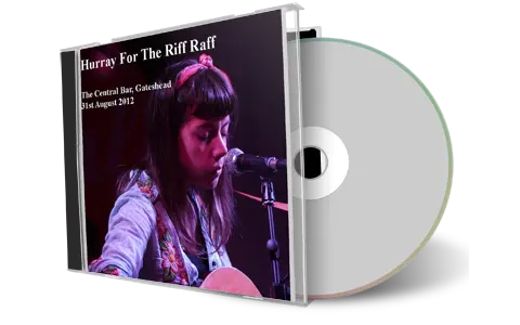 Artwork Cover of Hurray For The Riff Raff 2012-08-31 CD Gateshead Audience