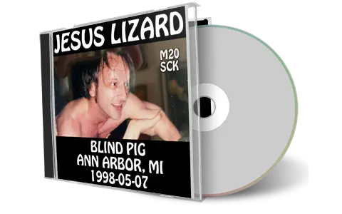 Artwork Cover of Jesus Lizard 1998-05-07 CD Ann Arbor Audience