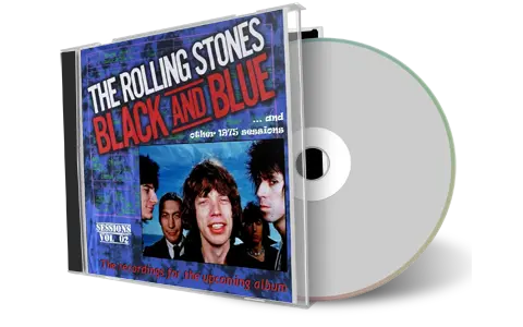 Artwork Cover of Rolling Stones Compilation CD Black And Blue Sessions 1975 Volume 02 Soundboard