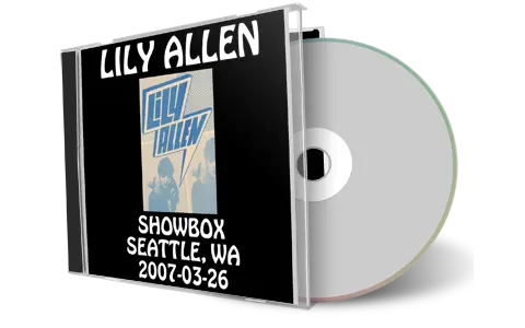 Artwork Cover of Lily Allen 2007-03-26 CD Seattle Soundboard