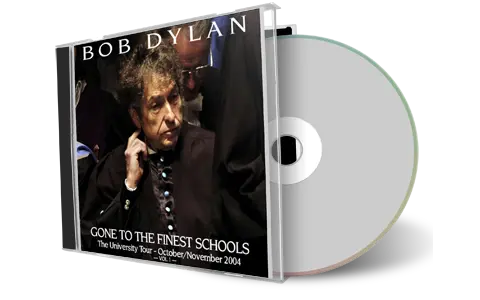 Artwork Cover of Bob Dylan Compilation CD Gone To The Finest Schools Audience