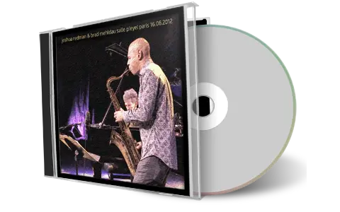 Artwork Cover of Joshua Redman And Brad Mehldau 2012-06-16 CD Paris Soundboard
