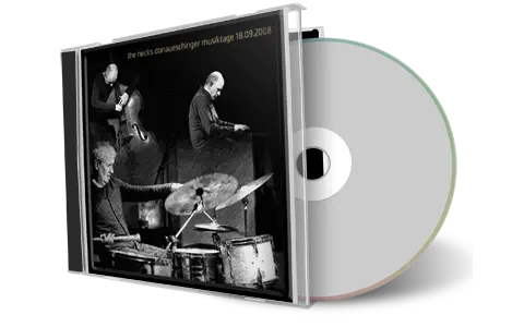 Artwork Cover of The Necks 2008-09-18 CD Donaueschingen Soundboard