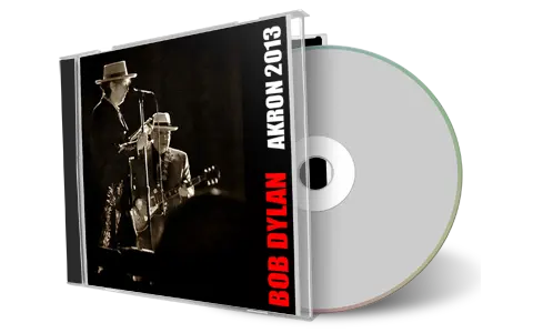 Artwork Cover of Bob Dylan 2013-04-19 CD Akron Audience