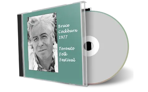 Artwork Cover of Bruce Cockburn Compilation CD Toronto 1977 Audience